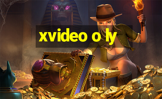 xvideo o ly