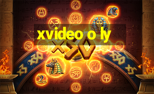 xvideo o ly