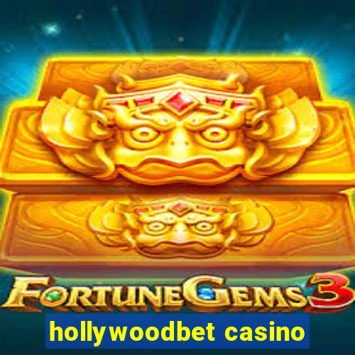 hollywoodbet casino