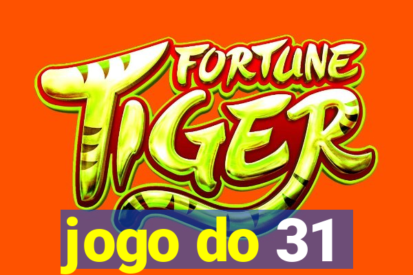 jogo do 31