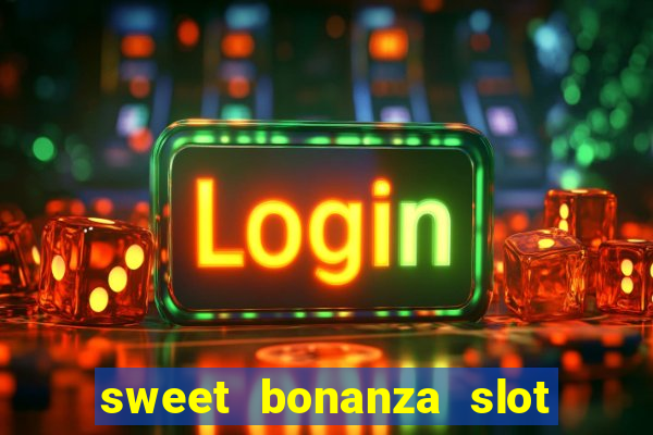 sweet bonanza slot free play