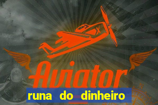 runa do dinheiro como ativar