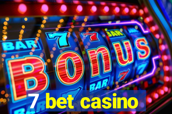 7 bet casino