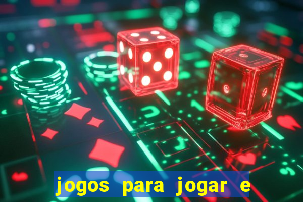 jogos para jogar e ganhar dinheiro