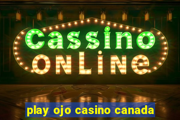 play ojo casino canada