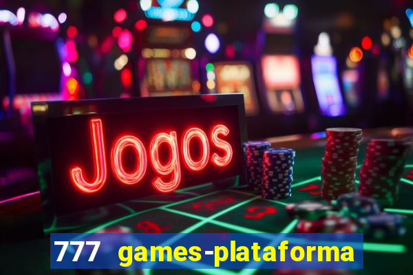 777 games-plataforma de casino en linea