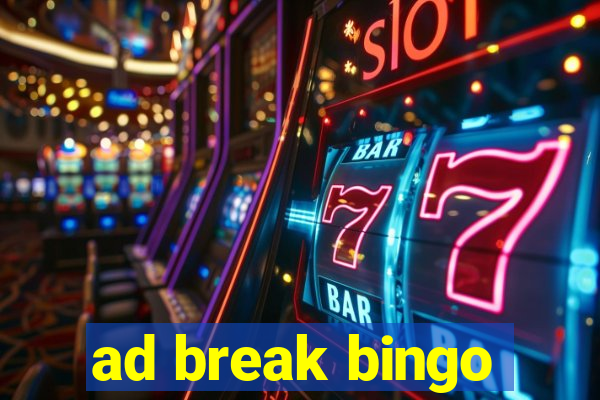 ad break bingo