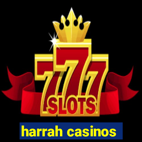 harrah casinos