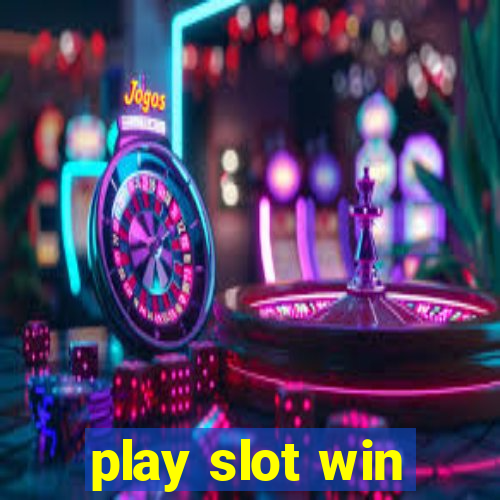 play slot win