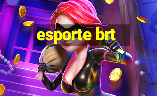 esporte brt