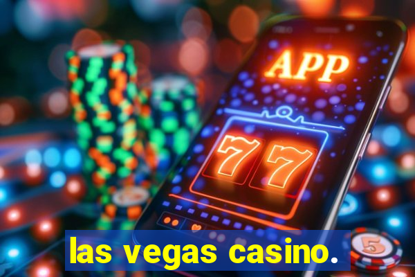 las vegas casino.