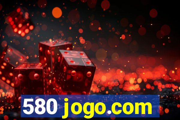 580 jogo.com