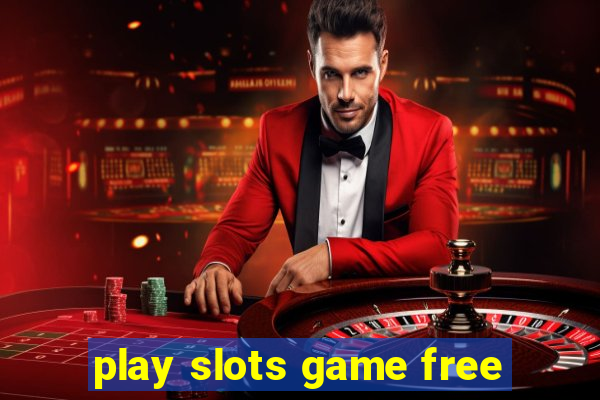 play slots game free