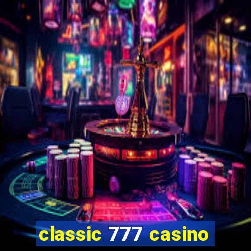 classic 777 casino