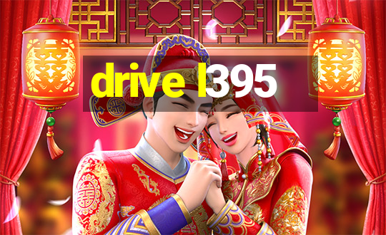 drive l395