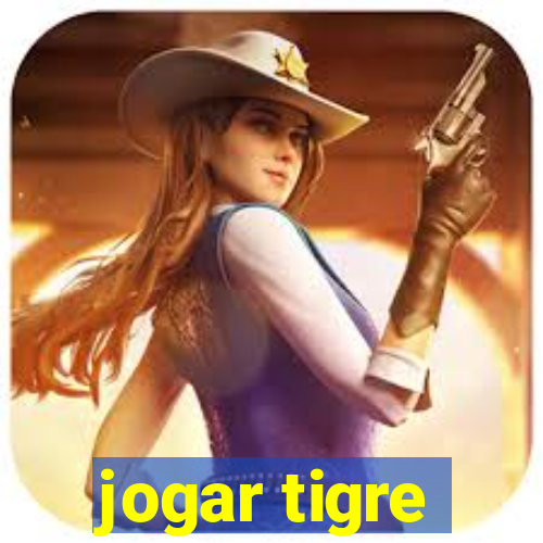 jogar tigre