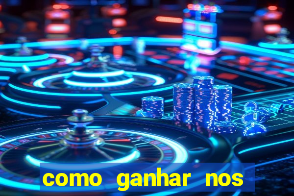 como ganhar nos jogos de slots