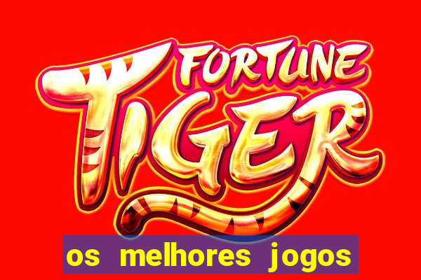 os melhores jogos de casino online