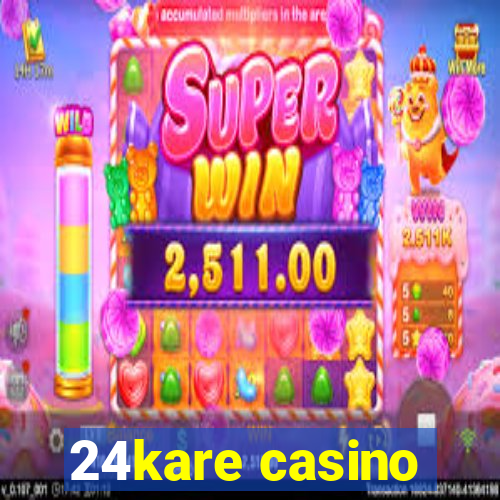 24kare casino