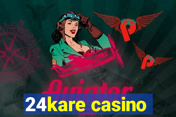 24kare casino