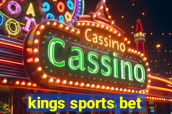 kings sports bet