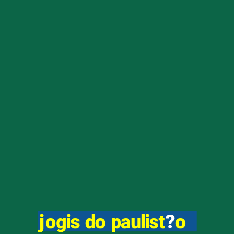 jogis do paulist?o