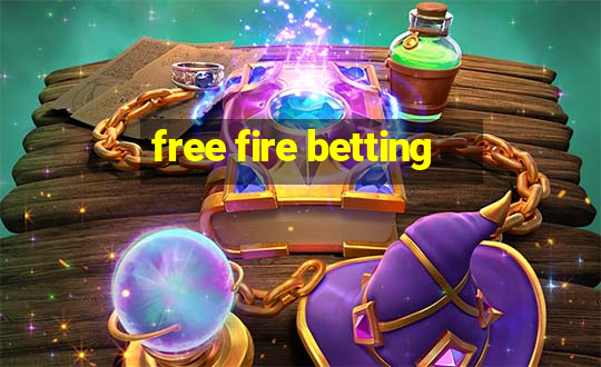 free fire betting