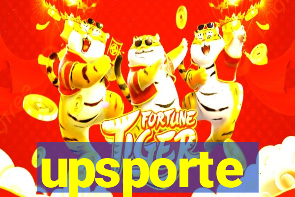 upsporte