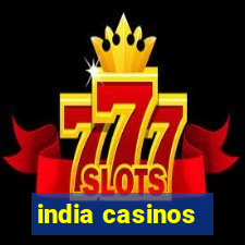 india casinos