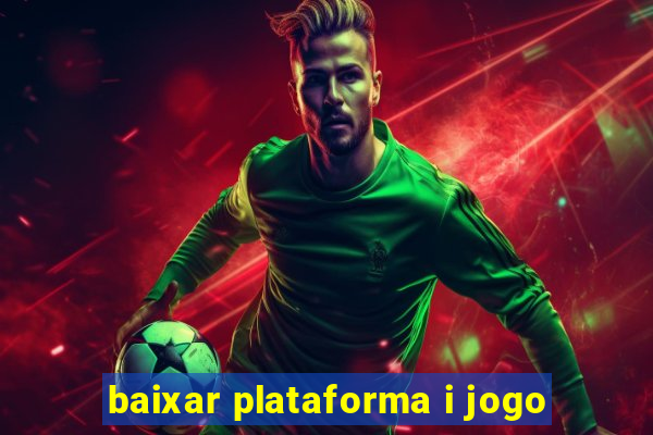 baixar plataforma i jogo