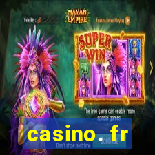 casino. fr