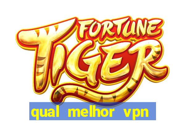 qual melhor vpn para jogos