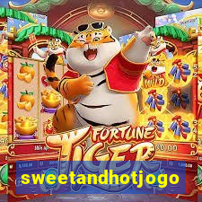 sweetandhotjogo