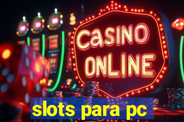 slots para pc