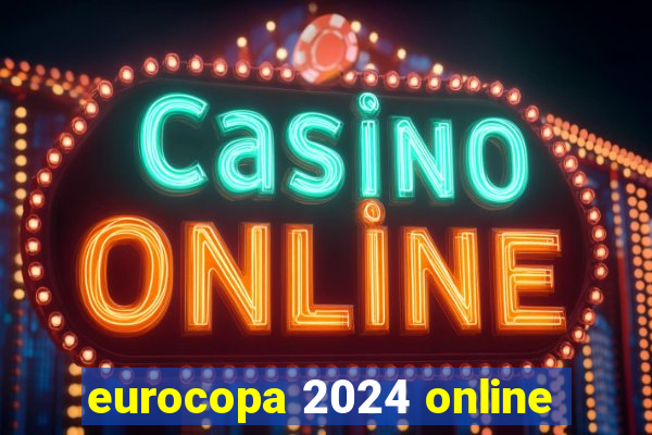 eurocopa 2024 online