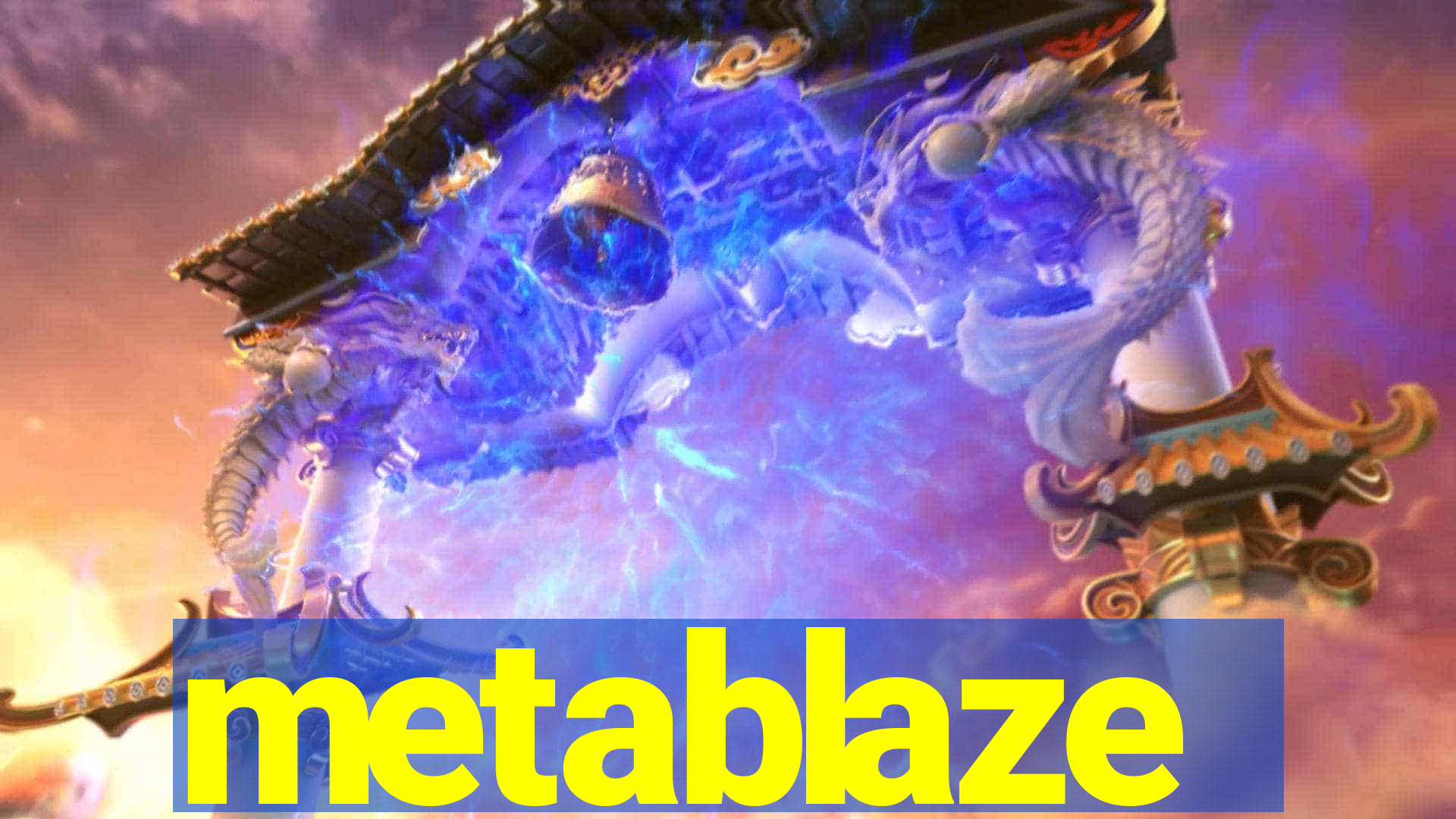 metablaze