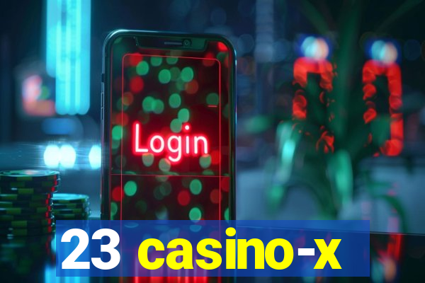 23 casino-x