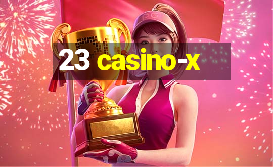 23 casino-x