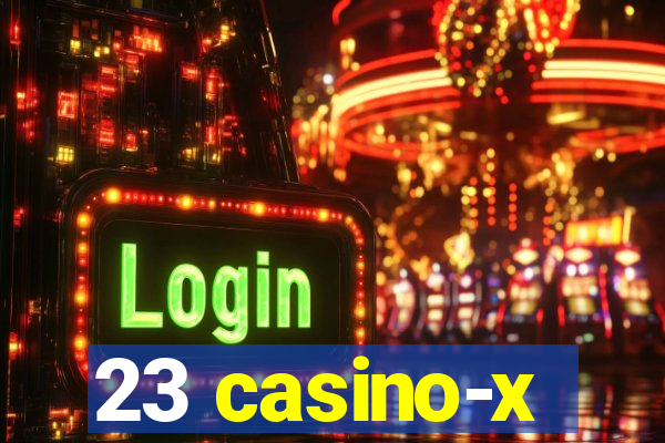 23 casino-x