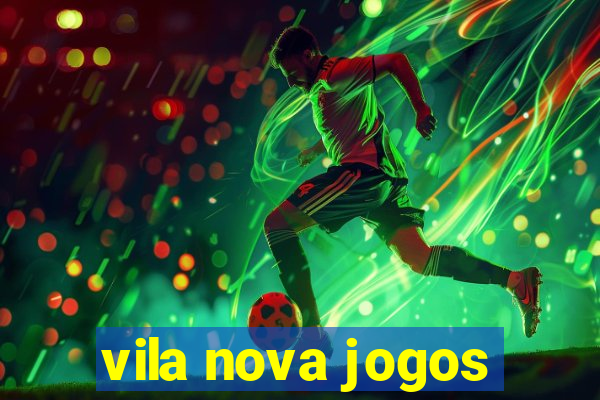 vila nova jogos