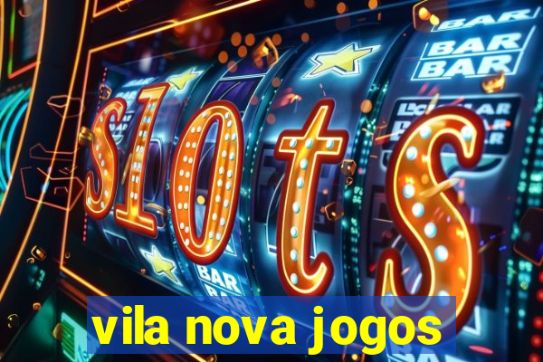 vila nova jogos