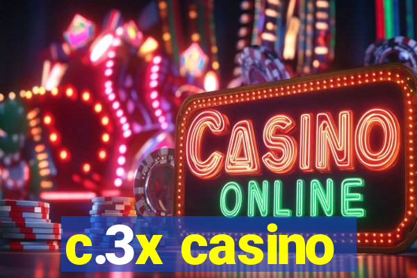 c.3x casino