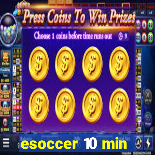 esoccer 10 min