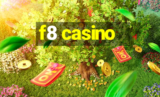 f8 casino