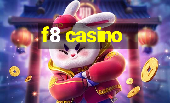 f8 casino