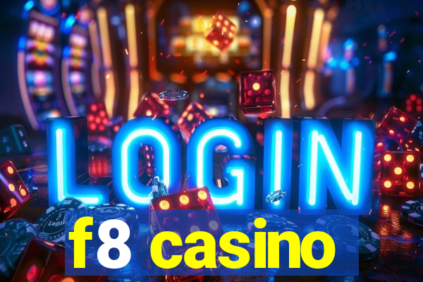 f8 casino