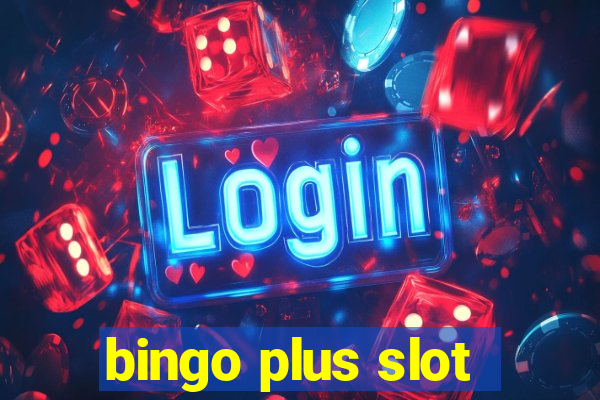 bingo plus slot