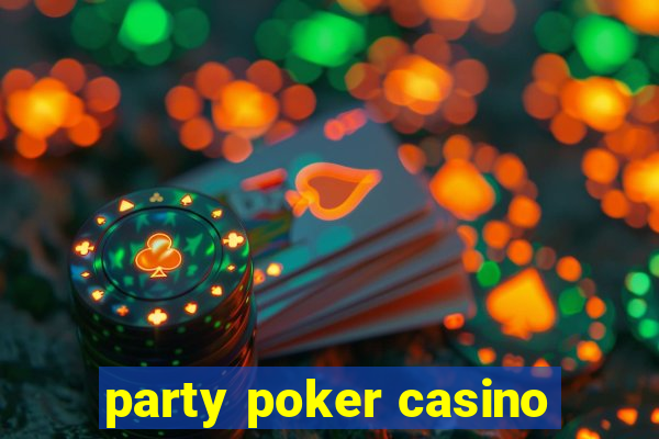 party poker casino