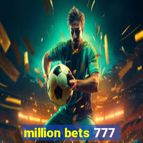 million bets 777