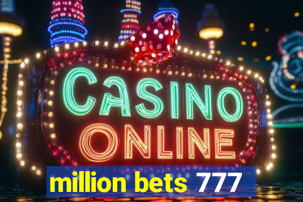 million bets 777